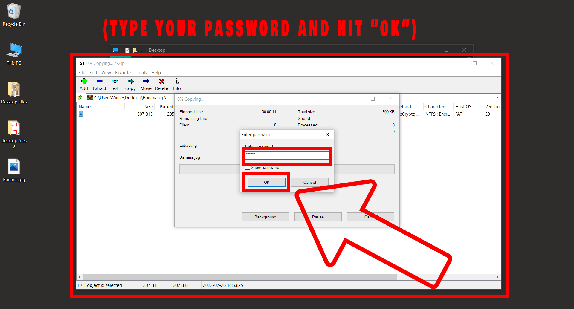 Method 2: How To Open a Password Protected ZIP File Using 7-Zip: Step 5