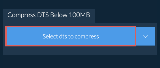 Compress dts Below 100MB