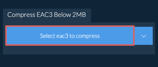 Compress eac3 Below 2MB