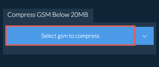 Compress gsm Below 20MB