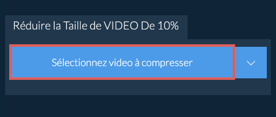 Réduire la Taille de video De 10%