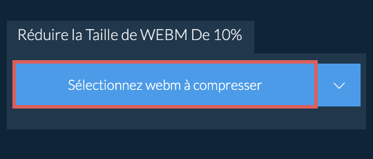 Réduire la Taille de webm De 10%