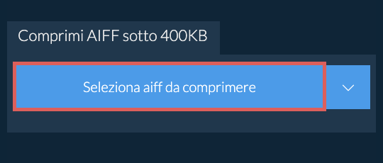 Comprimi aiff sotto 400KB