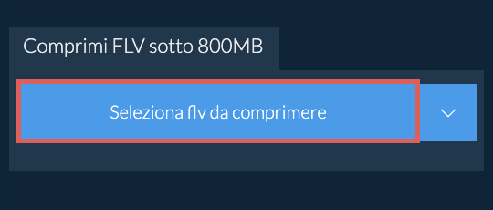 Comprimi flv sotto 800MB