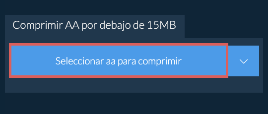 Comprimir aa por debajo de 15MB