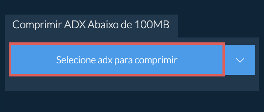 Comprimir adx Abaixo de 100MB