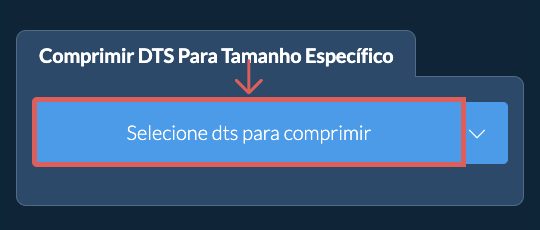 Comprimir dts Abaixo de um tamanho específico