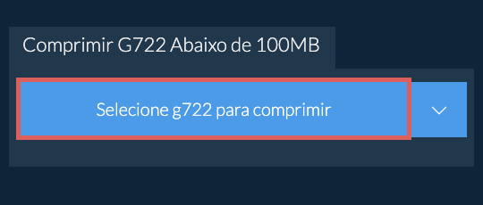 Comprimir g722 Abaixo de 100MB