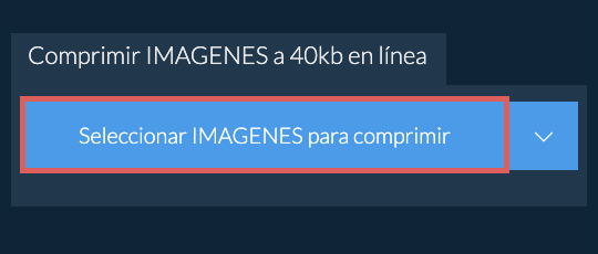 Comprimir IMAGENES a 40kb en línea