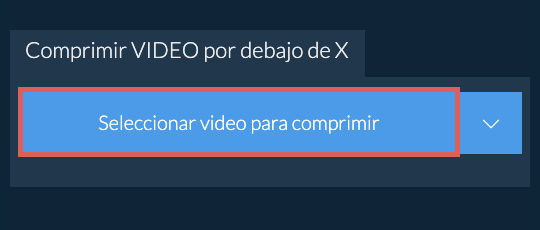 Comprimir video por debajo de X