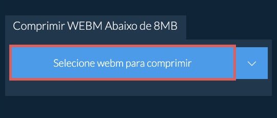 Comprimir webm Abaixo de 8MB