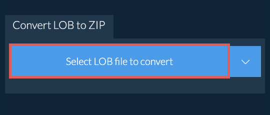 Convert LOB to ZIP