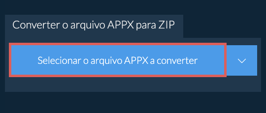 Converter o arquivo APPX para ZIP