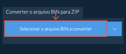 Converter o arquivo BIN para ZIP