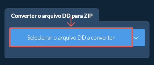 Converter o arquivo DD para ZIP