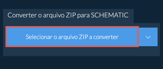 Converter o arquivo ZIP para SCHEMATIC
