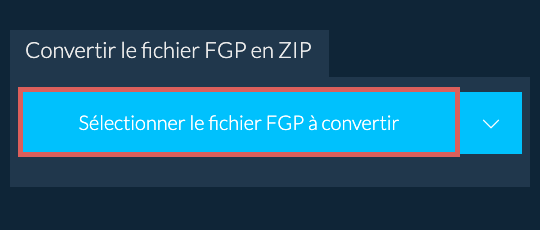 Convertir le fichier FGP en ZIP