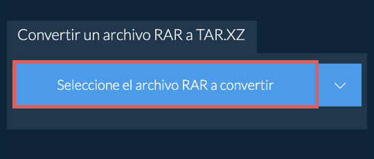 Convertir un archivo RAR a TAR.XZ