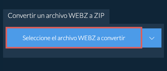 Convertir un archivo WEBZ a ZIP