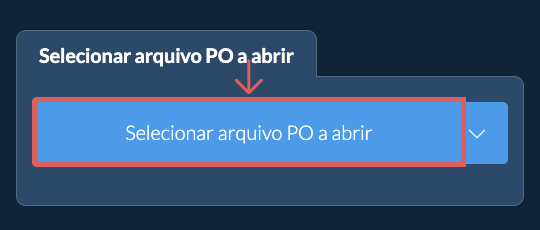 Selecionar arquivo PO a abrir