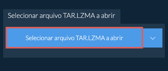 Selecionar arquivo TAR.LZMA a abrir