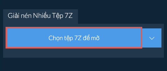 Giải nén Nhiều Tệp 7Z