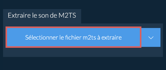 Extraire le son de m2ts