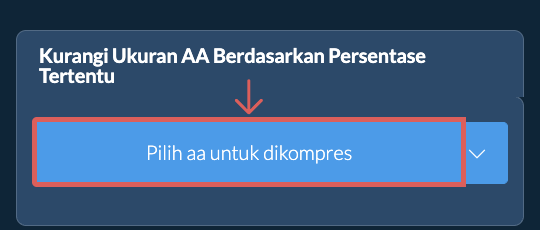 Kurangi Ukuran aa Sebesar persentase tertentu