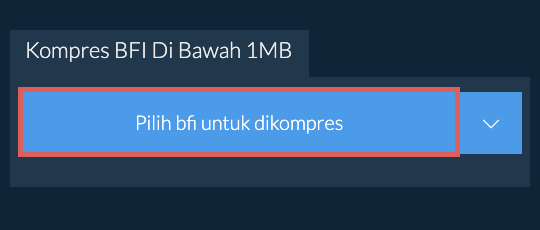 Kompres bfi Di Bawah 1MB