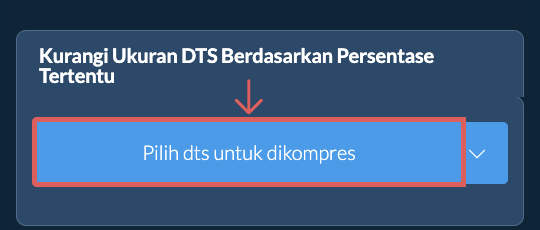 Kurangi Ukuran dts Sebesar persentase tertentu