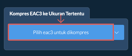 Kompres eac3 Di Bawah ukuran tertentu
