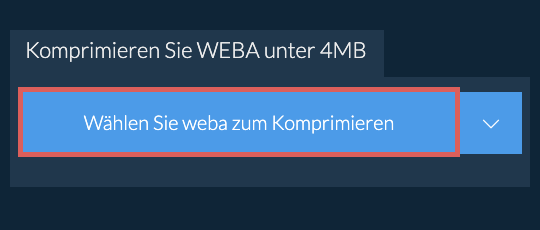 Komprimieren Sie weba unter 4MB