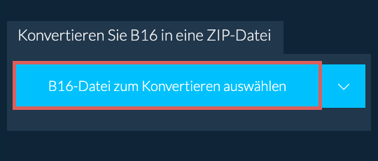 Konvertieren Sie B16 in eine ZIP-Datei