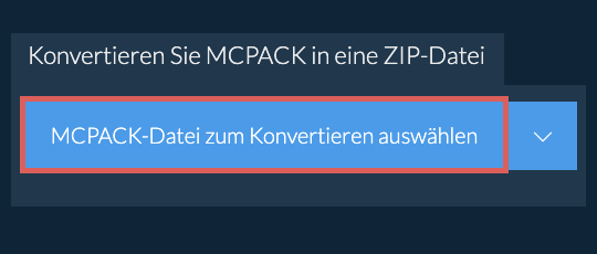Konvertieren Sie MCPACK in eine ZIP-Datei