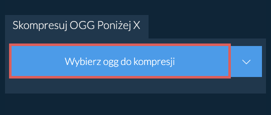 Skompresuj ogg Poniżej X