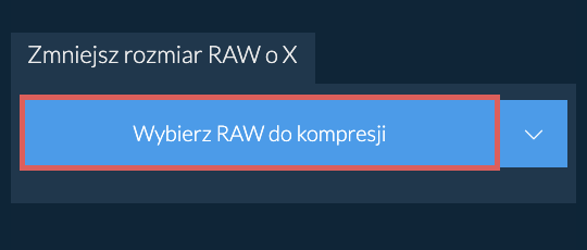 Zmniejsz rozmiar RAW o X