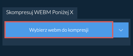 Skompresuj webm Poniżej X