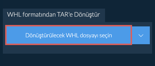 WHL formatından TAR'e Dönüştür