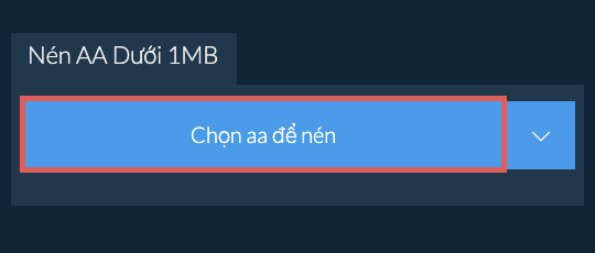 Nén aa Dưới 1MB