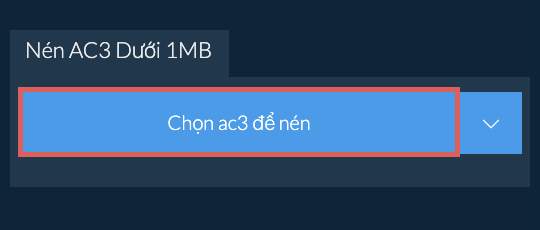 Nén ac3 Dưới 1MB
