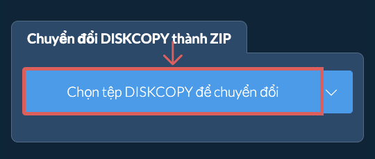 Chuyển đổi DISKCOPY thành ZIP