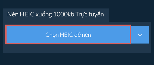 Nén HEIC xuống 1000kb Trực tuyến