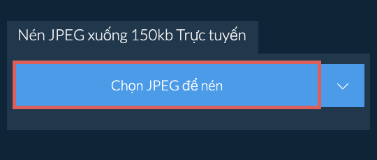 Nén JPEG xuống 150kb Trực tuyến