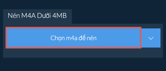 Nén m4a Dưới 4MB