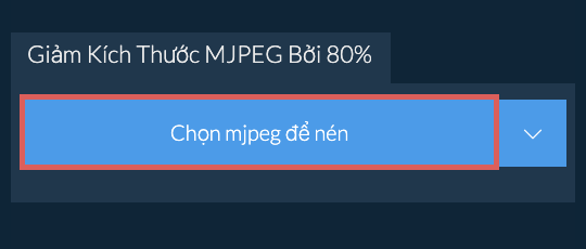 Giảm Kích Thước mjpeg Bởi 80%