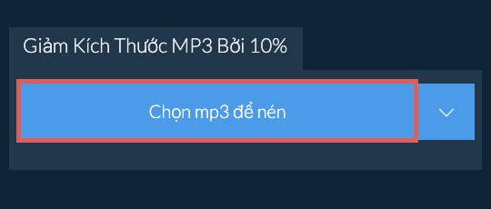 Giảm Kích Thước mp3 Bởi 10%