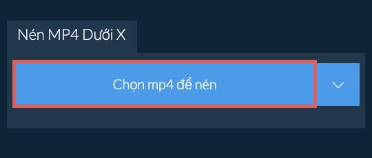 Nén mp4 Dưới X