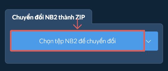 Chuyển đổi NB2 thành ZIP