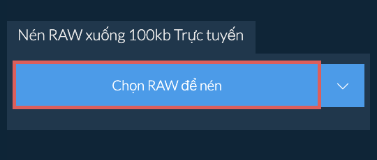 Nén RAW xuống 100kb Trực tuyến