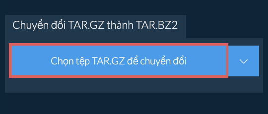 Chuyển đổi TAR.GZ thành TAR.BZ2